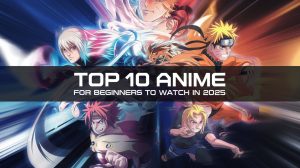top 10 anime for beginners